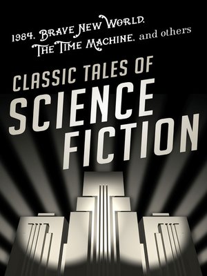 cover image of Classic Tales of Science Fiction